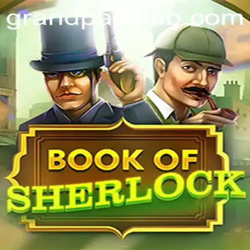 Unravel the Mysteries in BookOfSherlock Inspired by GrandPari