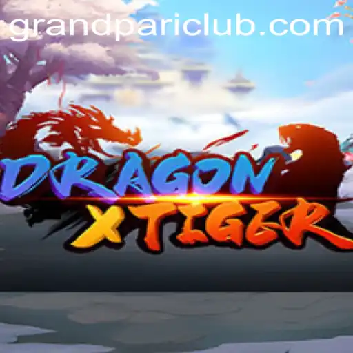 Exploring the Dynamic World of DragonXTiger: A GrandPari Adventure