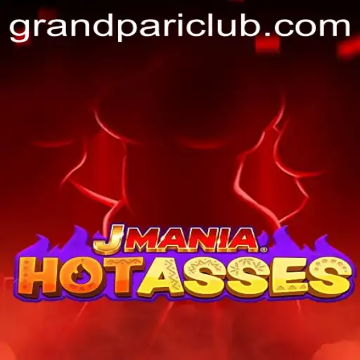 Exploring the Exciting World of JManiaHotAsses: The GrandPari Experience