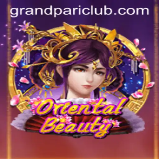 Exploring OrientalBeauty: A Journey Into the World of GrandPari