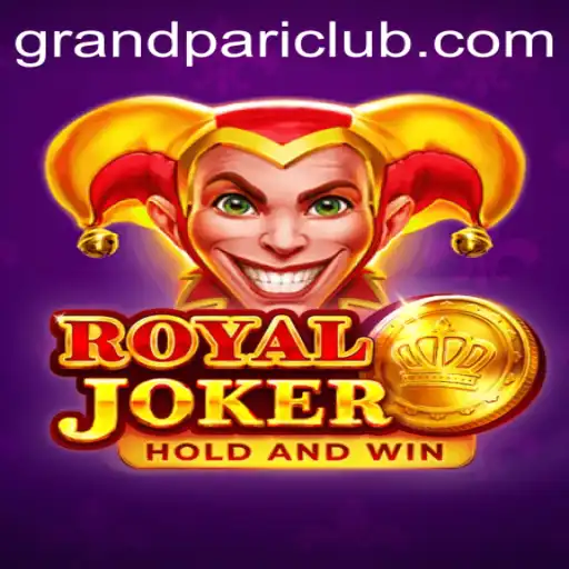 Exploring the Excitement of RoyalJoker: A Dive into GrandPari