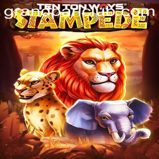 Exploring the Exciting World of TenTonWaysStampede and the GrandPari Challenge