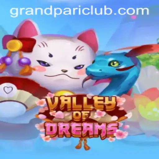 Exploring ValleyofDreams: The Enchanting World of GrandPari