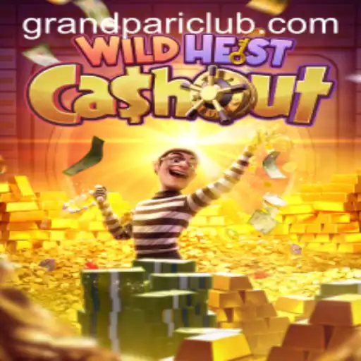 WildHeistCashout: An Immersive Gaming Experience with GrandPari