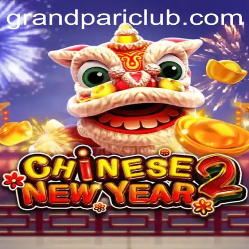 Unveiling CHINESENEWYEAR2: A Gaming Celebration with GrandPari