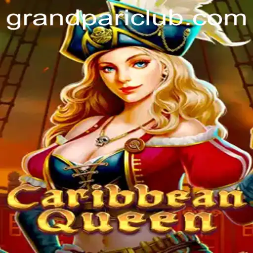 Exploring CaribbeanQueen: The New Sensation in the Gaming World Featuring GrandPari