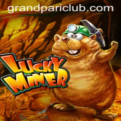Discover the Thrills of LuckyMiner: A GrandPari Adventure