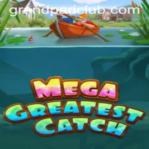 MegaGreatestCatch: Unveiling the Intriguing World of GrandPari